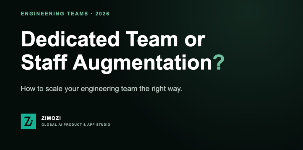 Zimozi cover graphic: dedicated developers or staff augmentation, how to scale your engineering team
